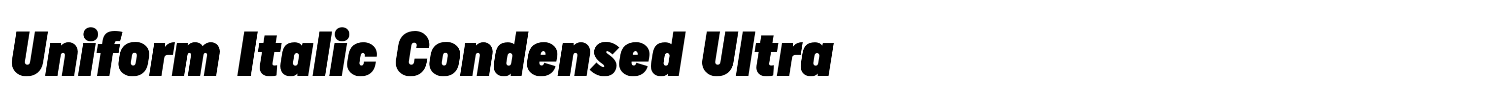 Uniform Italic Condensed Ultra